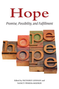 Title: Hope: Promise, Possibility, and Fulfillment, Author: Edited by Richard Lennan and Nancy Pineda-Madrid