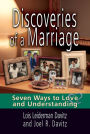 Discoveries of a Marriage: Seven Ways to Love and Understanding