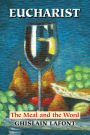 Eucharist: The Meal and the Word