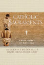 Catholic Sacraments: A Rich Source of Blessings