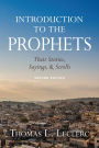 Introduction to the Prophets: Their Stories, Sayings, and Scrolls; Second Edition