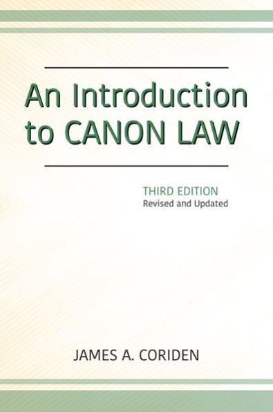 Introduction to Canon Law, Third Edition, An: Revised and Updated