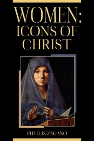 Title: Women: Icons of Christ, Author: Phyllis Zagano