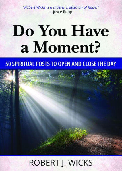 Do You Have a Moment?: 50 Spiritual Posts to Open and Close the Day