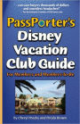 PassPorter's Disney Vacation Club Guide: For Members and Members-to-Be