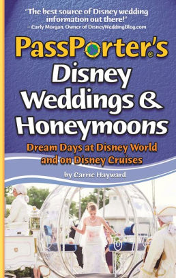 Passporter S Disney Weddings And Honeymoons Dream Days At Disney