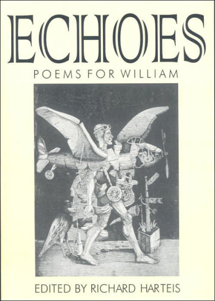 Echoes: Poems For William: A selection in honor of William Meredith's 85th Birthday