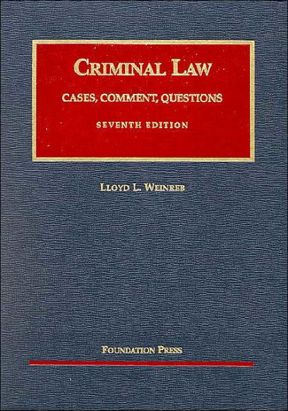 Criminal Law:Cases, Comment, Questions / Edition 7