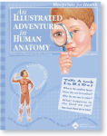 Alternative view 1 of An Illustrated Adventure in Human Anatomy / Edition 2