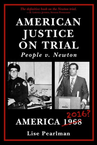 AMERICAN JUSTICE ON TRIAL: People v. Newton