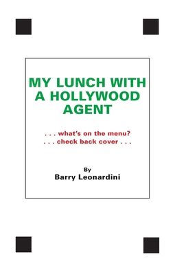 My Lunch With A Hollywood Agent