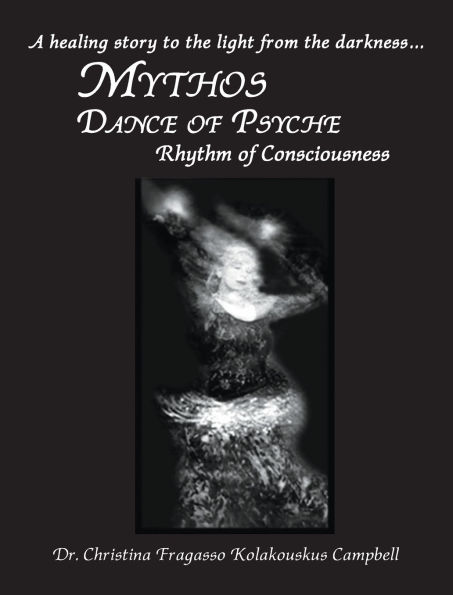 MYTHOS Dance of Psyche / Rhythm of Consciousness