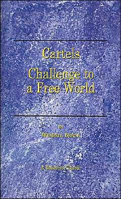 Cartels: Challenge to a Free World