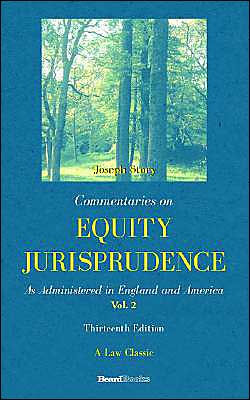 Commentaries on Equity Jurisprudence, Vol. II