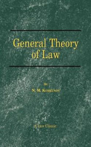 Title: General Theory of Law, Author: N M Korkunov