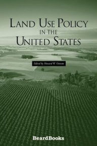 Title: Land Use Policy in the United States, Author: Howard W Ottoson