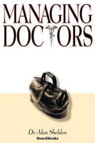 Title: Managing Doctors, Author: Alan Sheldon