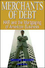 Merchants of Debt: KKR and the Mortgaging of American Business