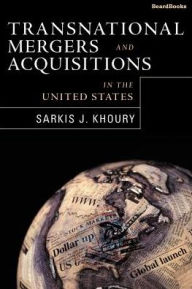 Title: Transnational Mergers and Acquisitions in the United States, Author: Sarkis J Khoury