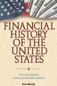 Title: Financial History of the United States, Author: Paul Studenski