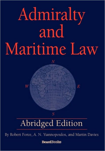 Admiralty and Maritime Law Abridged Edit