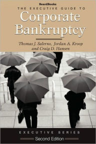 Title: Executive Guide to Corporate Bankruptcy, Author: Thomas J Salerno