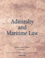 Title: Admiralty and Maritime Law Volume 1, Author: Robert Force