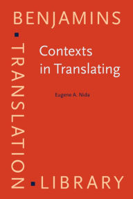 Title: Contexts in Translating, Author: Eugene A. Nida