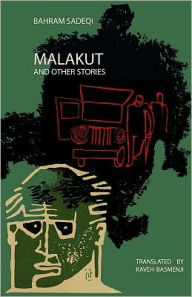 Title: Malakut and Other Stories, Author: Bahram Sadiqi