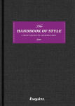 Alternative view 1 of Esquire The Handbook of Style: A Man's Guide to Looking Good