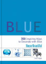 House Beautiful Blue: 350 Inspiring Ways to Decorate with Blue