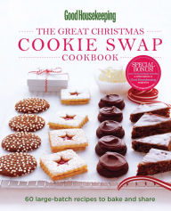 Title: Good Housekeeping The Great Christmas Cookie Swap Cookbook, Author: Good Housekeeping