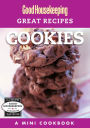 Good Housekeeping Great Recipes: Cookies: A Mini Cookbook