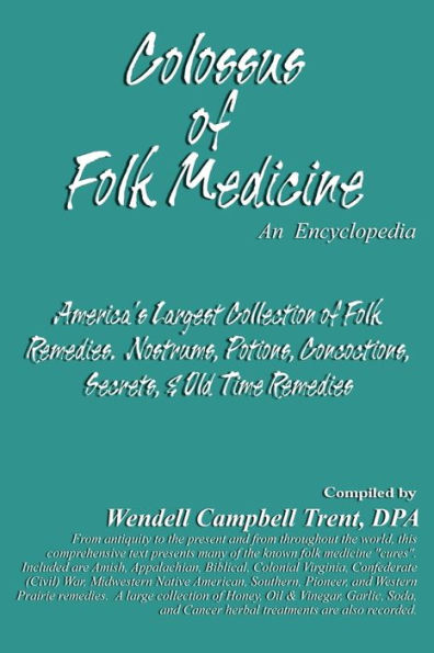 Colossus of Folk Medicine: An Encyclopedia