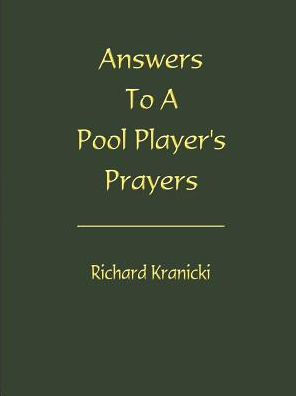 Answers to a Pool Player's Prayers