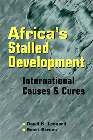 Africa's Stalled Development: International Causes and Cures / Edition 1