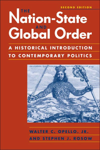 The Nation-State and Global Order: A Historical Introduction to Contemporary Politics / Edition 2