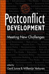 Title: Postconflict Development: Meeting New Challenges / Edition 1, Author: Gerd Junne