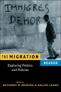 Migration Reader: Exploring Politics and Policies / Edition 1