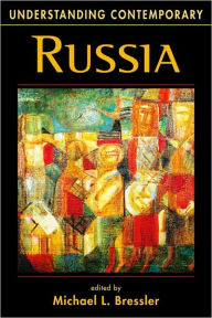 Title: Understanding Contemporary Russia, Author: Michael L. Bressler