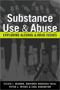Title: Substance Use and Abuse: Exploring Alcohol and Drug Issues, Author: Sylvia I. Mignon