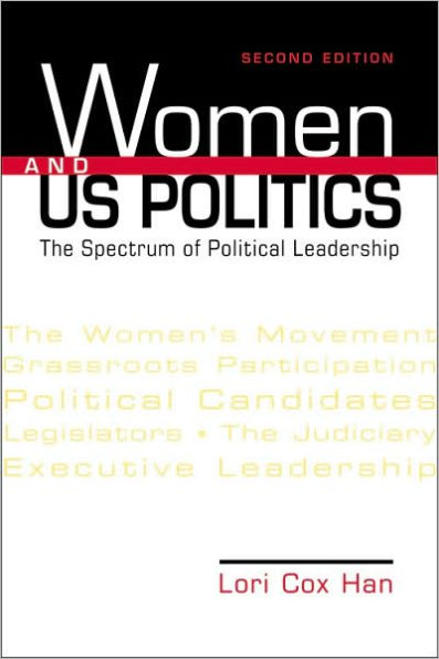 Women and US Politics: The Spectrum of Political Leadership / Edition 2