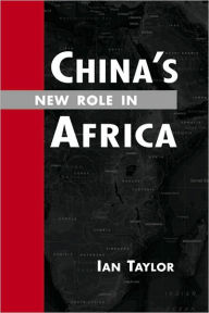 Title: China's New Role in Africa, Author: Ian Taylor