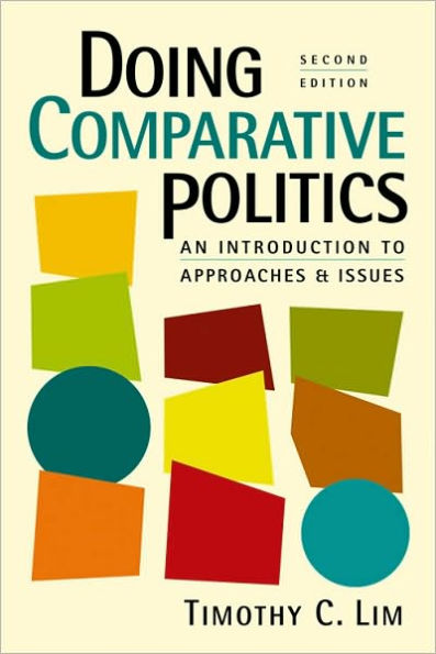 Doing Comparative Politics: An Introduction to Approaches and Issues / Edition 2