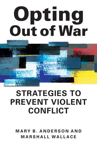 Opting Out of War: Strategies to Prevent Violent Conflict