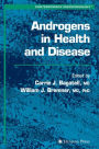 Androgens in Health and Disease / Edition 1