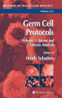 Germ Cell Protocols: Volume 1: Sperm and Oocyte Analysis / Edition 1