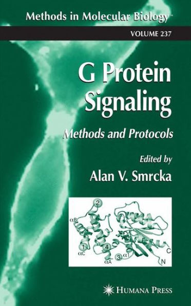 G Protein Signaling: Methods and Protocols / Edition 1