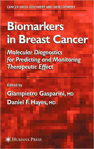 Title: Biomarkers in Breast Cancer / Edition 1, Author: Giampietro Gasparini