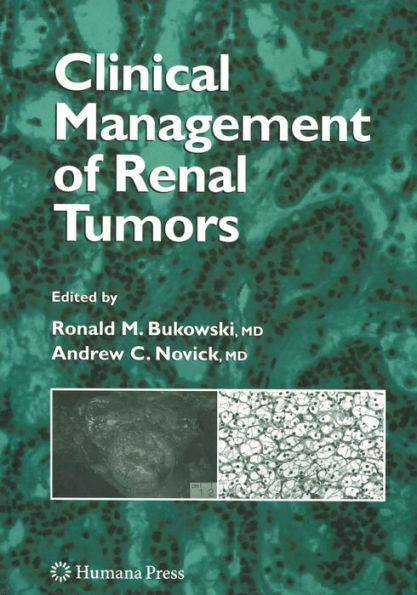 Clinical Management of Renal Tumors / Edition 1